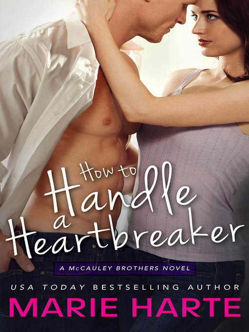 Title details for How to Handle a Heartbreaker by Marie Harte - Wait list